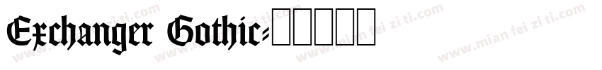 Exchanger Gothic字体转换